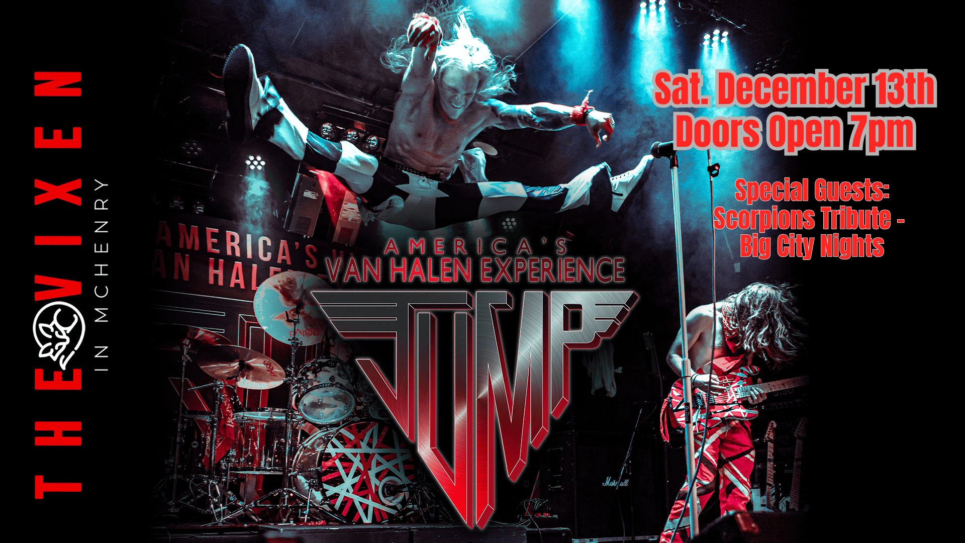 VAN HALEN TRIBUTE - JUMP WITH SCORPIONS TRIBUTE BIG CITY NIGHTS LIVE MUSIC AT THE VIXEN MCHENRY DEC 13