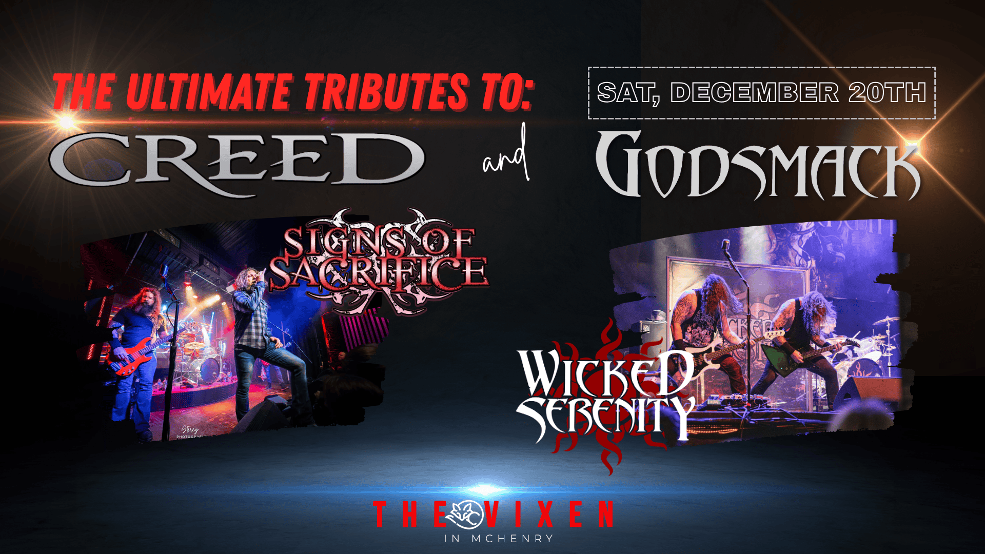 tributes to creed and godsmack by signs of sacrifice and wicked serenity live at the vixen on Dec 20