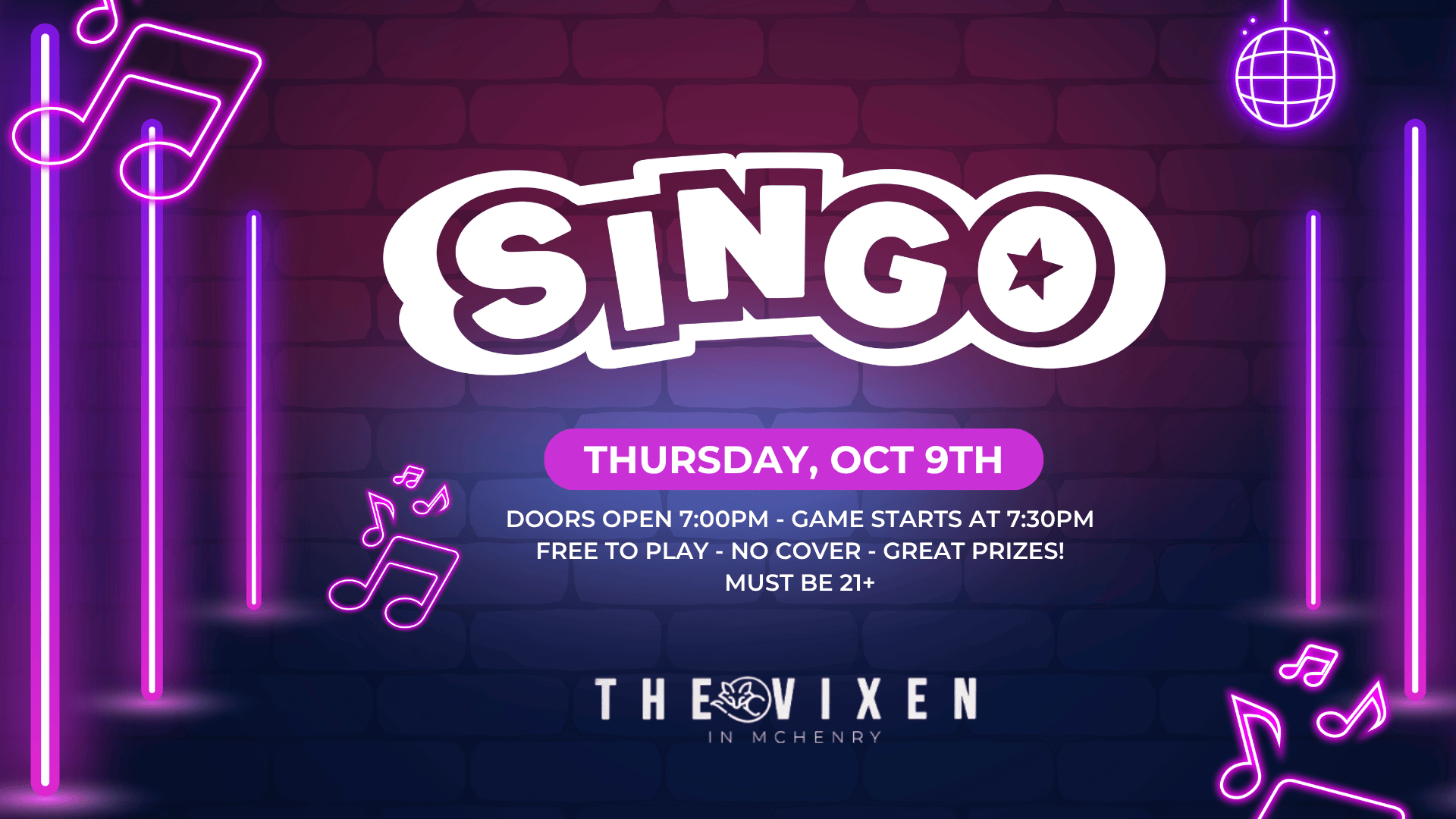 FREE SINGO AT THE VIXEN MCHENRY OCTOBER 9TH