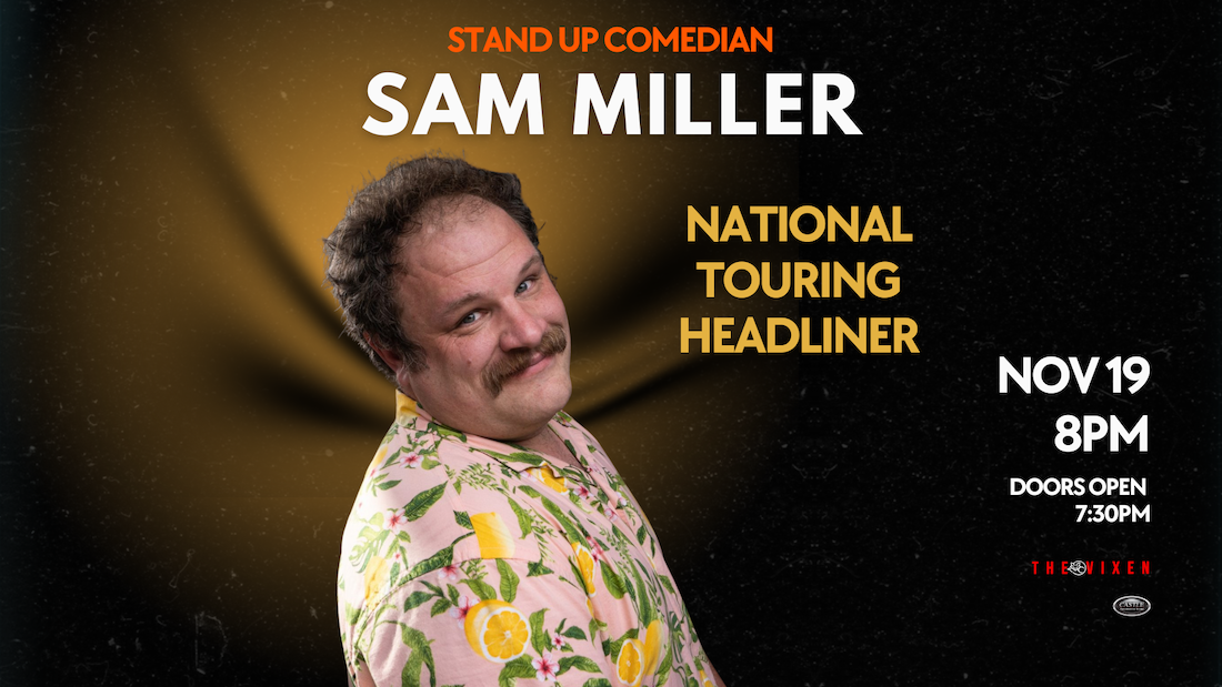 sam miller comedian live at the vixen mchenry