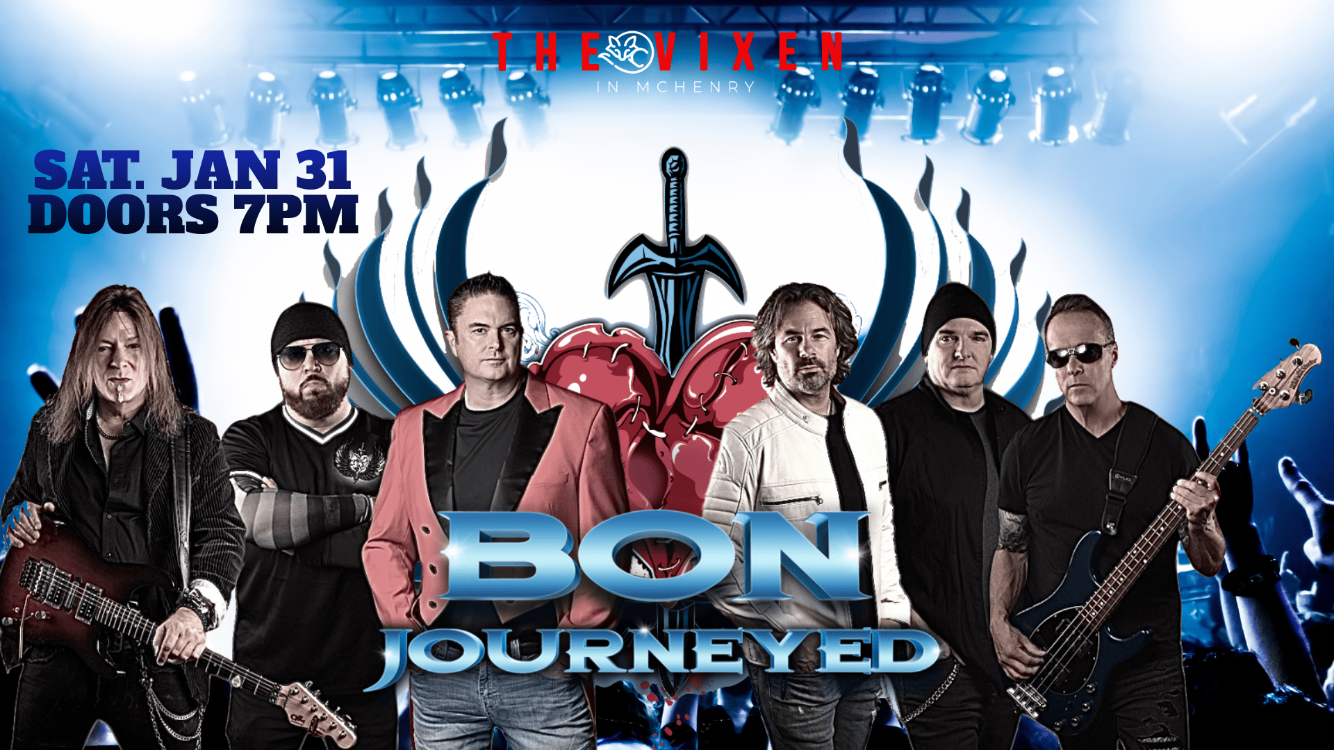 BON JOURNED AT THE VIXEN MCHENRY JAN 31ST AT 7PM