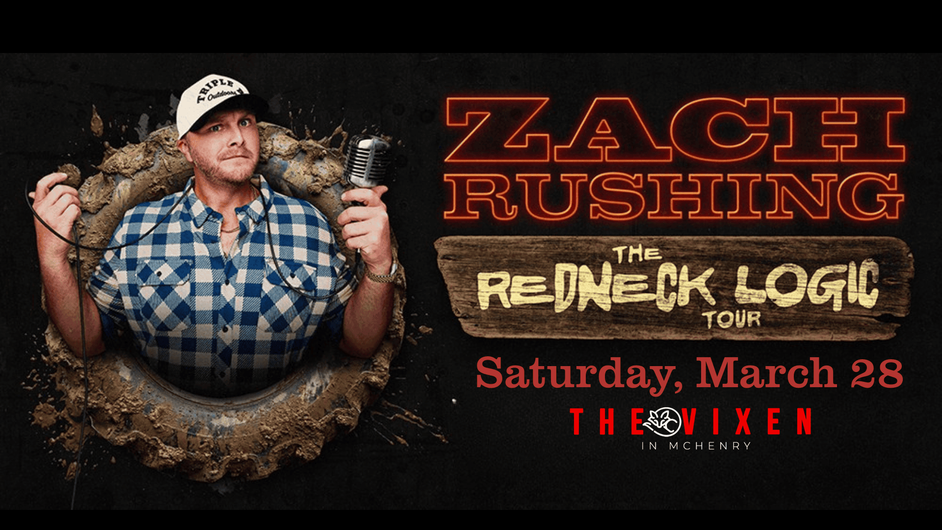 Zach Rushing March 28th at the vixen mchenry